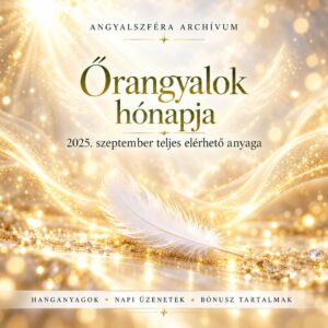 Angyalszféra Archívum ~ Őrangyalok hónapja