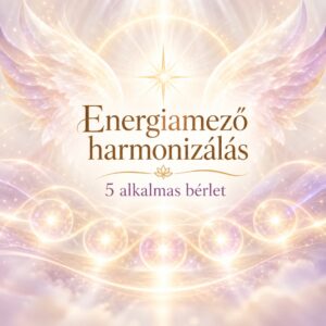 Energiamező harmonizálás Angyalokkal 5 alkalmas bérlet